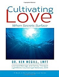 Cultivating Love: When Secrets Surface (Paperback)