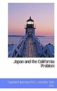 Japan and the California Problem (Paperback)