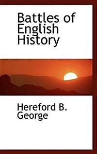 Battles of English History (Paperback)