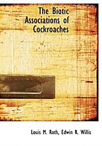 The Biotic Associations of Cockroaches (Hardcover)