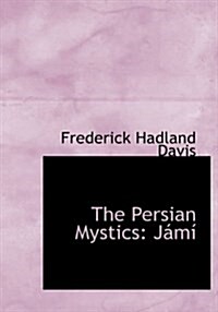 The Persian Mystics: J M (Hardcover)