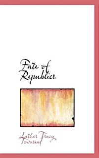 Fate of Republics (Paperback)