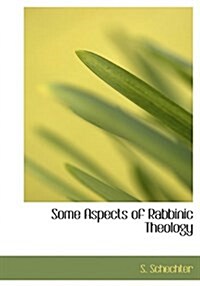 Some Aspects of Rabbinic Theology (Hardcover)