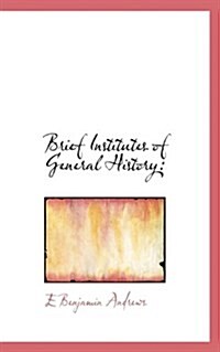 Brief Institutes of General History (Paperback)