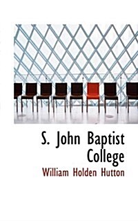 S. John Baptist College (Paperback)