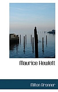 Maurice Hewlett (Paperback)