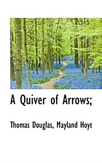 A Quiver of Arrows; (Hardcover)