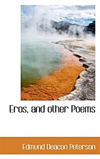 Eros, and Other Poems (Hardcover)