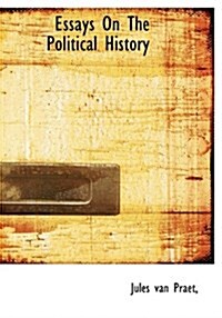 Essays on the Political History (Hardcover)