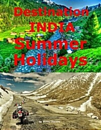 Destination India Summer Holidays (Paperback)