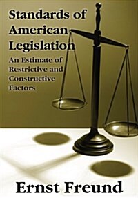 Standards of American Legislation (Hardcover)