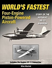 Worlds Fastest Four-Engine Piston-Powered Aircraft (Paperback)