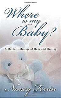 Where Is My Baby? (Paperback)