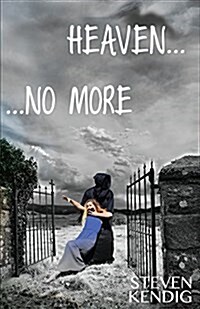 Heaven...No More (Paperback)