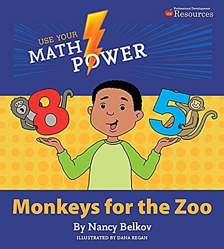 Use Your Math Power: Monkeys for the Zoo (Paperback)