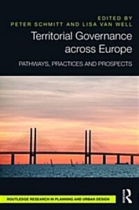 Territorial Governance Across Europe : Pathways, Practices and Prospects (Hardcover)