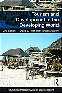 Tourism and Development in the Developing World (Paperback, 2 ed)