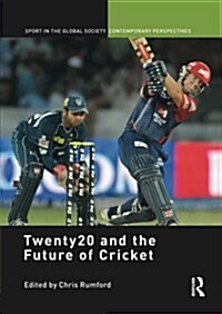 Twenty20 and the Future of Cricket (Paperback)