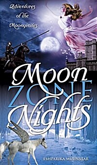 Moon Zone Nights: Adventures of the Moonyinites (Hardcover)
