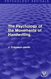 The Psychology of the Movements of Handwriting (Hardcover)