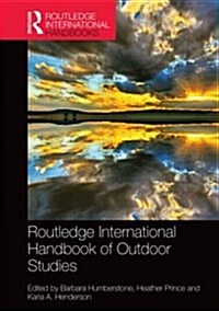 Routledge International Handbook of Outdoor Studies (Hardcover)