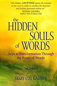 The Hidden Souls of Words: Keys to Transformation Through the Power of Words (Paperback)