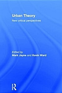 Urban Theory : New Critical Perspectives (Hardcover)