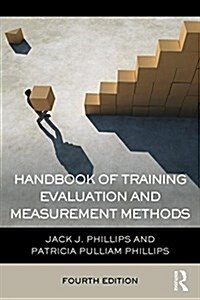 Handbook of Training Evaluation and Measurement Methods (Paperback, 4 ed)