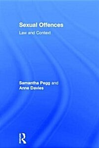 Sexual Offences : Law and Context (Hardcover)
