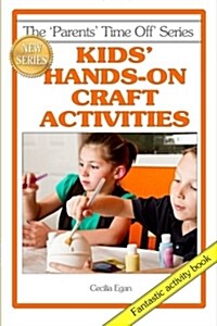 Kids Hands-On Craft Activities (Paperback, 2, Updated)
