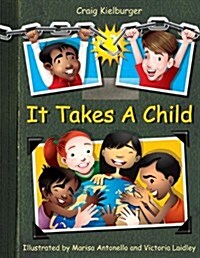 It Takes a Child (Hardcover)