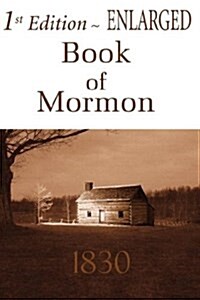 1st Edition Enlarged Book of Mormon (Hardcover)