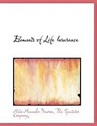 Elements of Life Insurance (Paperback)