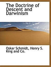 The Doctrine of Descent and Darwinism (Paperback)