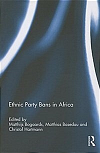 Ethnic Party Bans in Africa (Paperback)