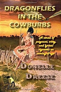 Dragonflies in the Cowburbs (Paperback)