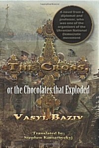 The Cross, or the Chocolates That Exploded (Paperback)