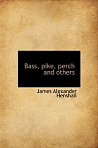 Bass, Pike, Perch and Others (Hardcover)