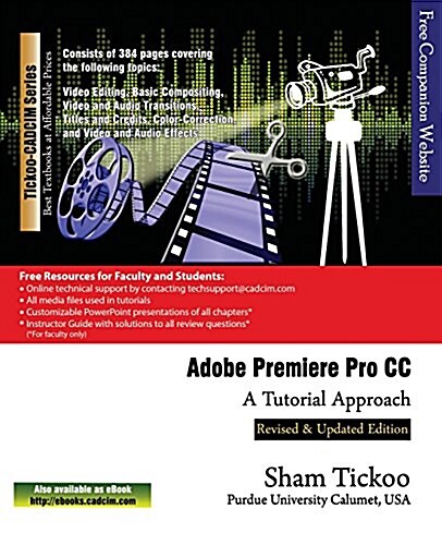 Adobe Premiere Pro CC - A Tutorial Approach (Paperback)