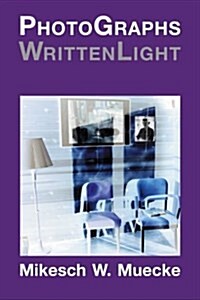 Photographs Writtenlight (Paperback)