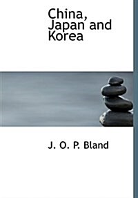 China, Japan and Korea (Hardcover)