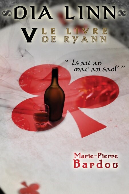 Dia Linn - V - Le Livre de Ryann: (Is Ait an Mac an Saol) (Paperback)