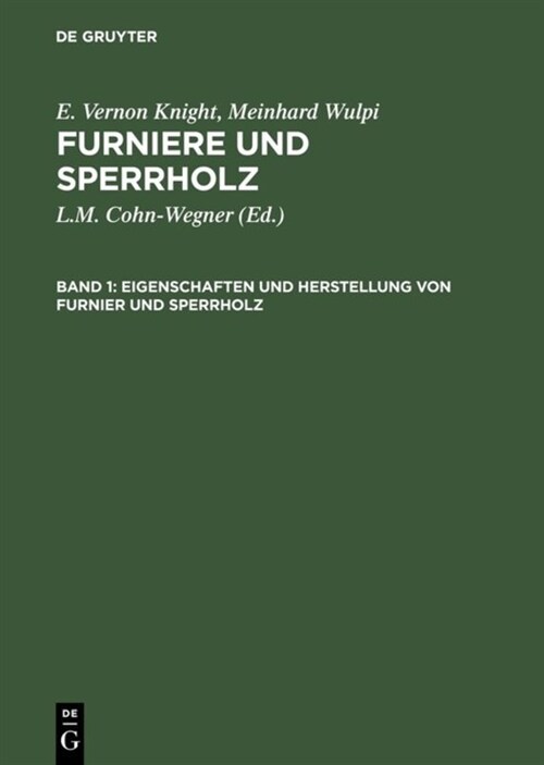 Eigenschaften Und Herstellung Von Furnier Und Sperrholz (Hardcover, Reprint 2012)