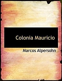 Colonia Mauricio (Paperback)