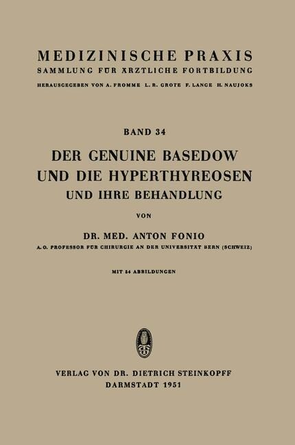 Der Genuine Basedow Und Die Hyperthyreosen Und Ihre Behandlung (Paperback, Softcover Repri)