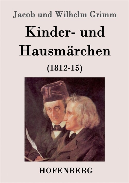 Kinder- und Hausm?chen: (1812-15) (Paperback)