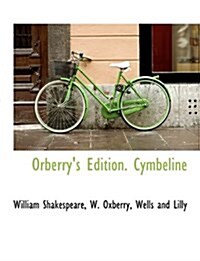 Orberrys Edition. Cymbeline (Hardcover)