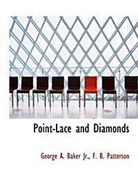 Point-Lace and Diamonds (Paperback)
