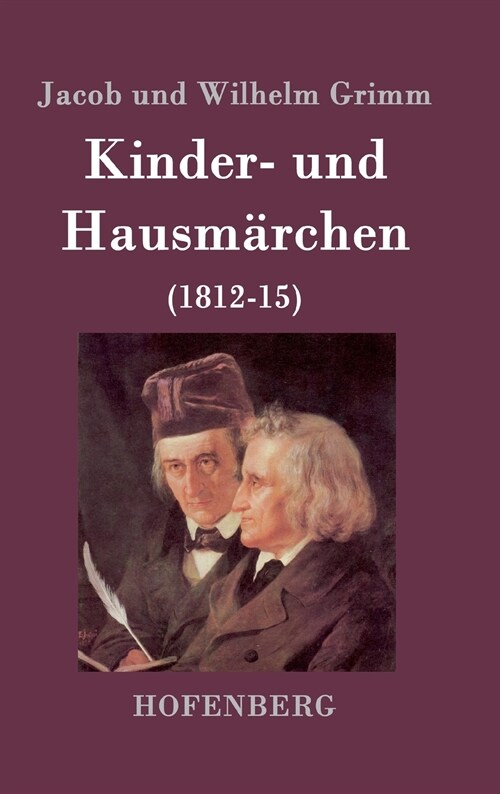 Kinder- und Hausm?chen: (1812-15) (Hardcover)