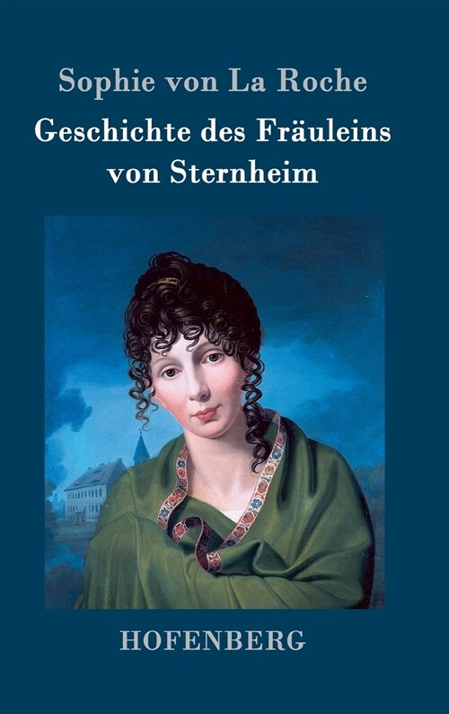 Geschichte Des Fr?leins Von Sternheim (Hardcover)